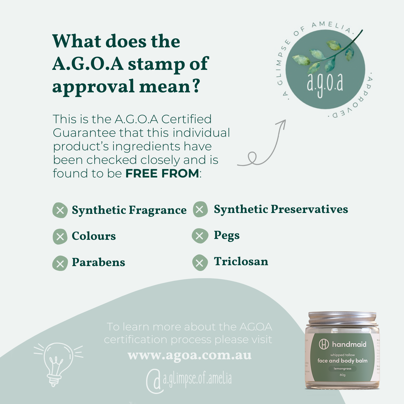 A Glimpse of Amelia AGOA stamp of approval infographic explaining free from synthetic fragrance preservatives parabens colors pegs and triclosan with a Handmaid lemongrass face and body balm jar