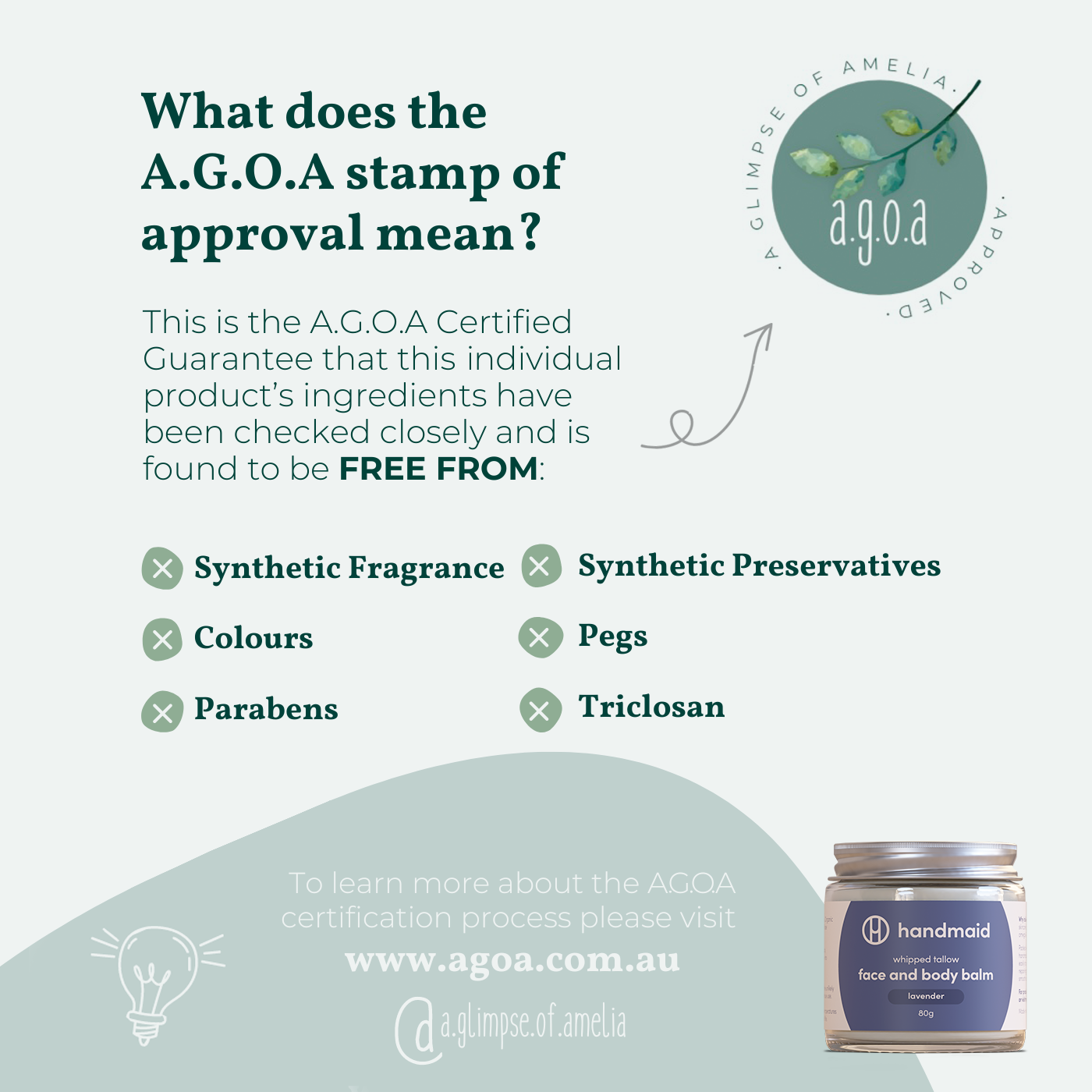Infographic explaining the A.G.O.A stamp of approval for Handmaid whipped tallow face and body balm, highlighting that the product is free from synthetic fragrances, synthetic preservatives, colours, pegs, parabens, and triclosan.
